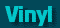 vinyl